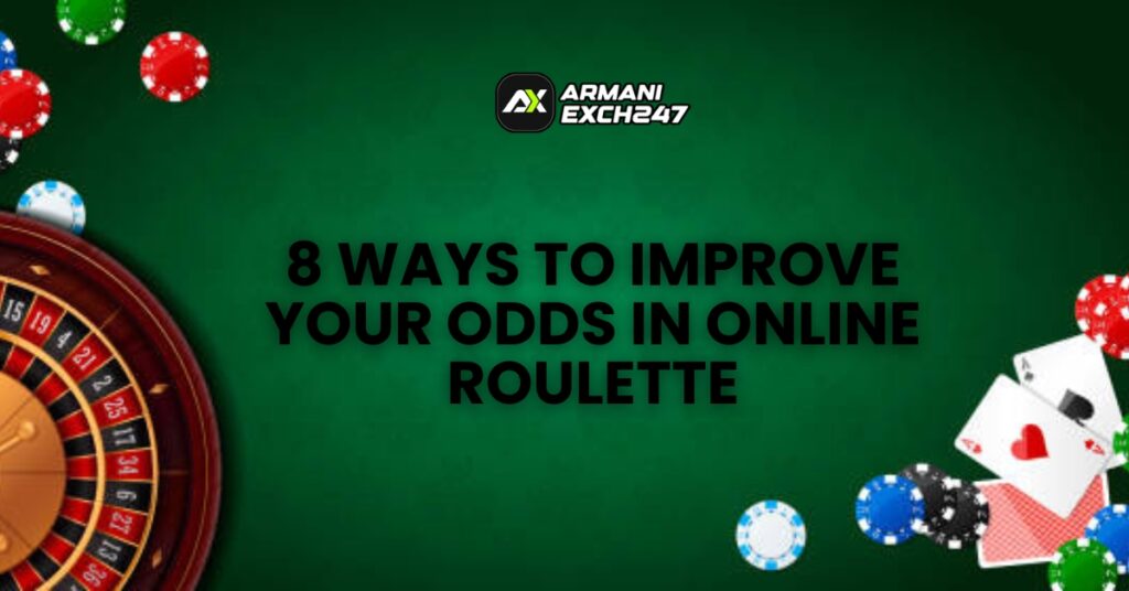 8 Ways to Improve Your Odds in Online Roulette.jpg