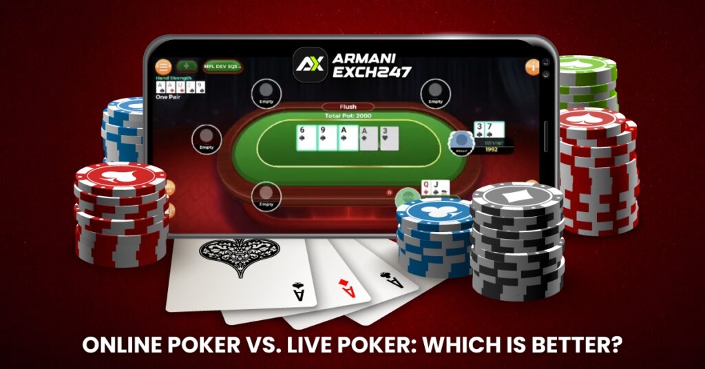 Online Poker vs. Live Poker Which Is Better