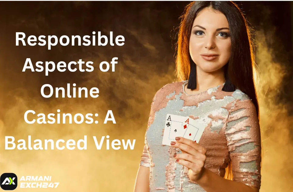 Responsible Aspects of Online Casinos